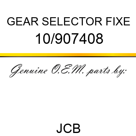 GEAR SELECTOR FIXE 10/907408