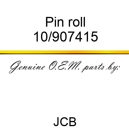 Pin roll 10/907415