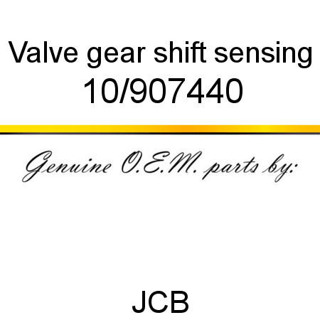 Valve, gear shift sensing 10/907440