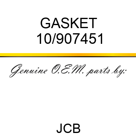 GASKET 10/907451