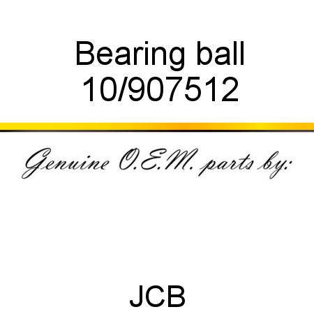 Bearing, ball 10/907512