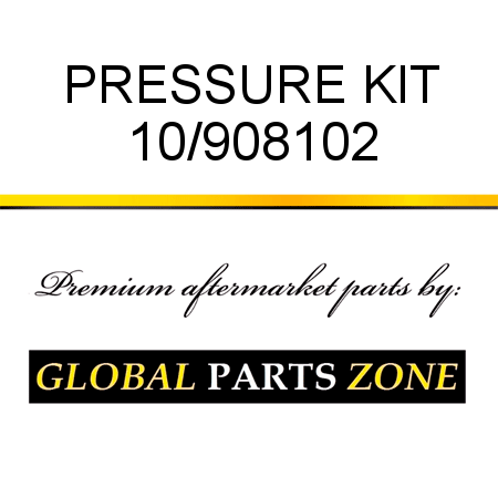 PRESSURE KIT 10/908102