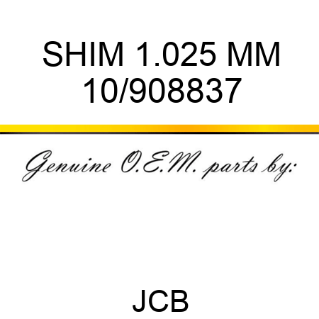 SHIM 1.025 MM 10/908837