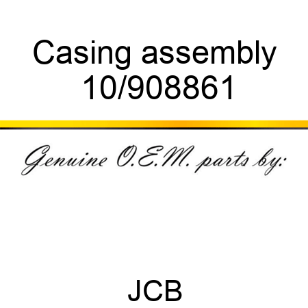 Casing assembly 10/908861