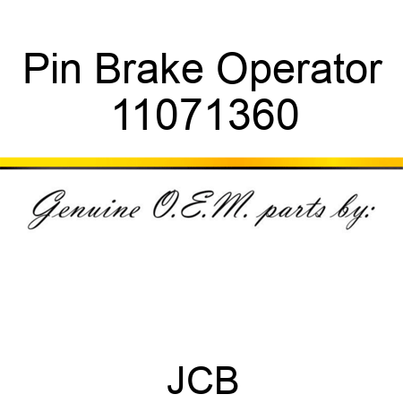 Pin Brake Operator 11071360