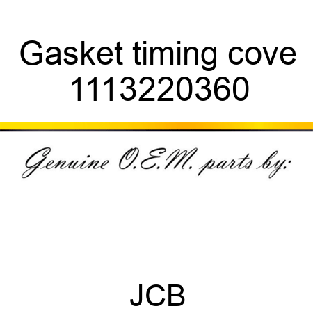 Gasket timing cove 1113220360