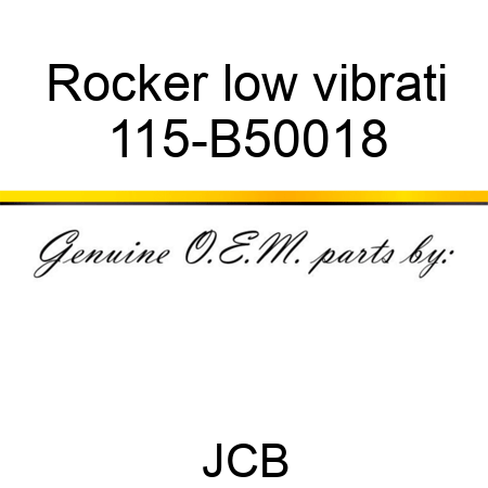 Rocker low vibrati 115-B50018