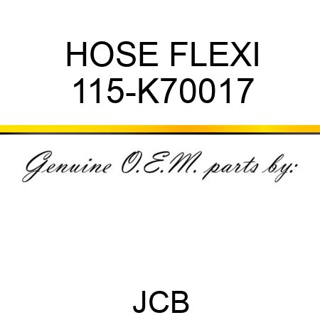 HOSE FLEXI 115-K70017