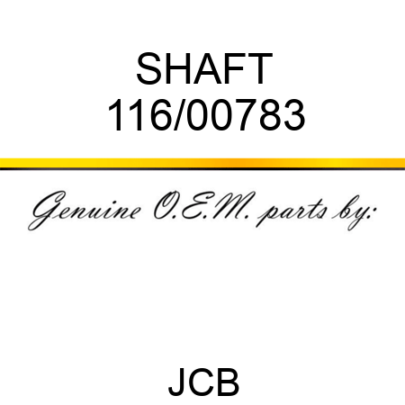 SHAFT 116/00783