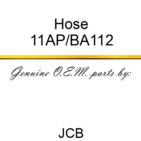 Hose 11AP/BA112