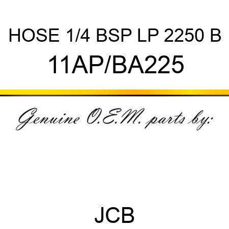 HOSE 1/4 BSP LP 2250 B 11AP/BA225