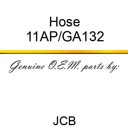 Hose 11AP/GA132