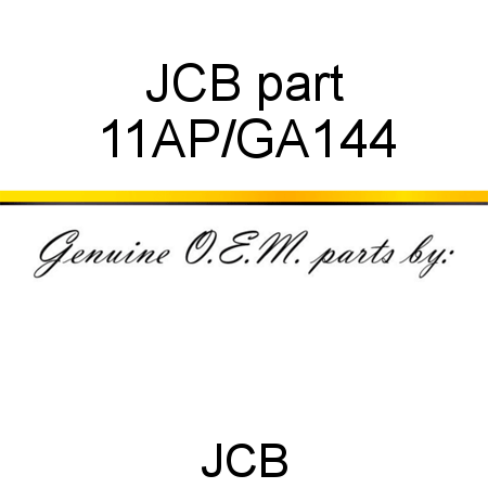 JCB part 11AP/GA144