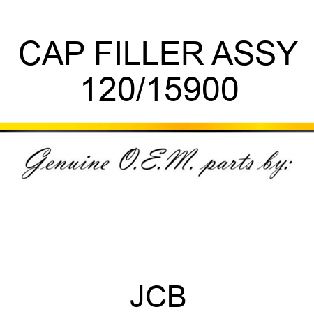 CAP FILLER ASSY 120/15900