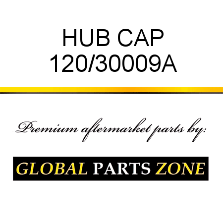 HUB CAP 120/30009A
