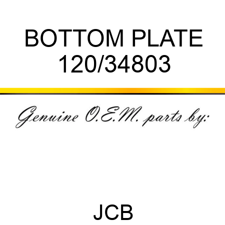 BOTTOM PLATE 120/34803