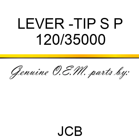 LEVER -TIP S+P 120/35000