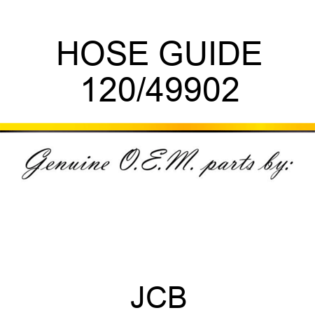 HOSE GUIDE 120/49902