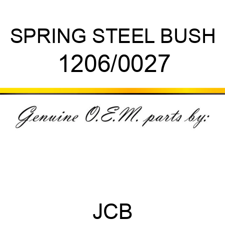 SPRING STEEL BUSH 1206/0027