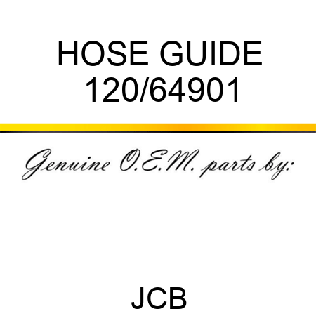 HOSE GUIDE 120/64901