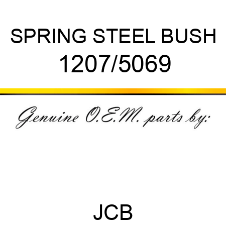 SPRING STEEL BUSH 1207/5069