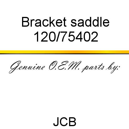 Bracket, saddle 120/75402