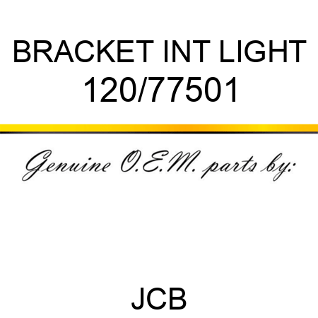 BRACKET INT LIGHT 120/77501