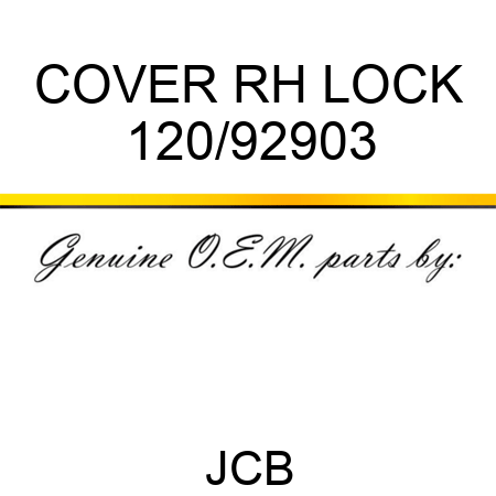 COVER RH LOCK 120/92903