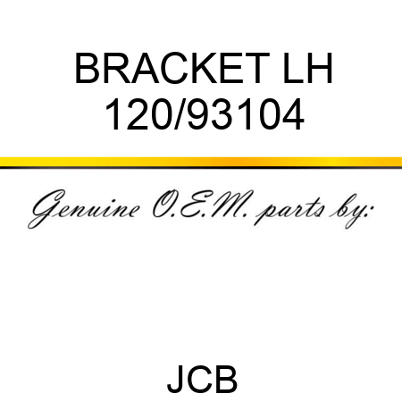 BRACKET LH 120/93104