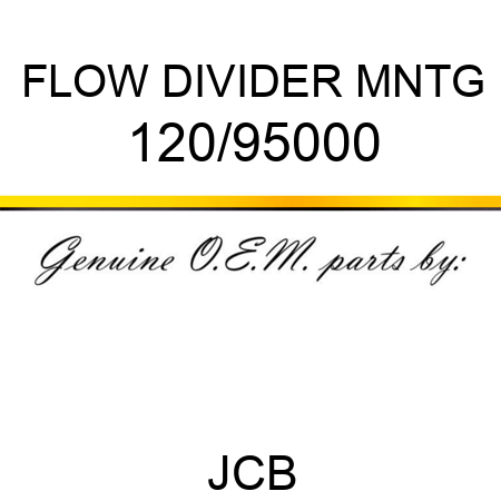 FLOW DIVIDER MNTG 120/95000