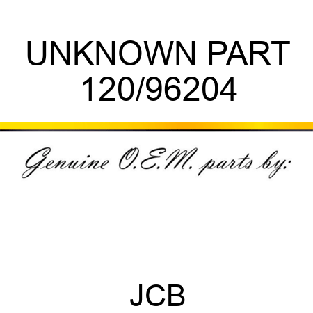 UNKNOWN PART 120/96204