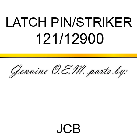 LATCH PIN/STRIKER 121/12900