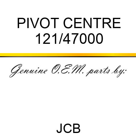 PIVOT CENTRE 121/47000