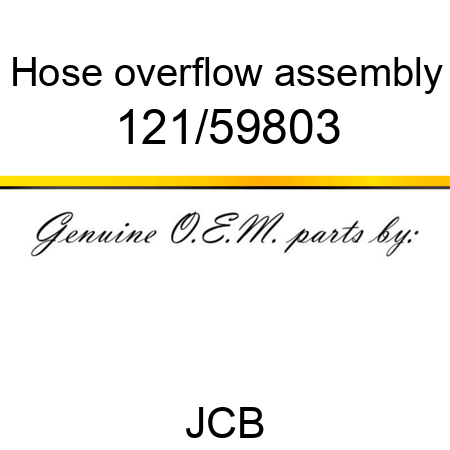 Hose, overflow assembly 121/59803