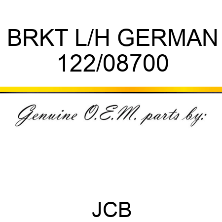 BRKT L/H GERMAN 122/08700