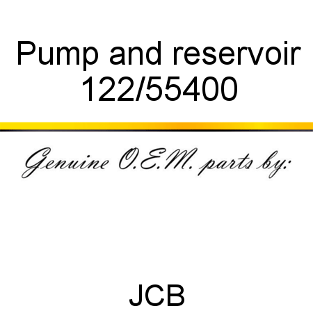 Pump, and reservoir 122/55400