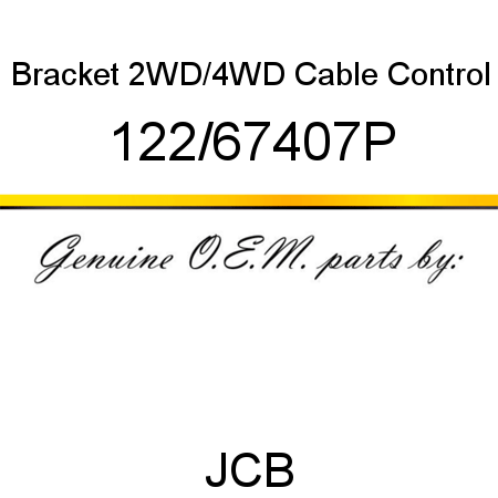 Bracket, 2WD/4WD Cable, Control 122/67407P