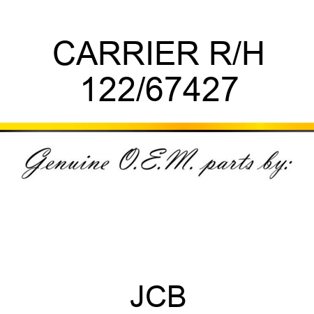 CARRIER R/H 122/67427