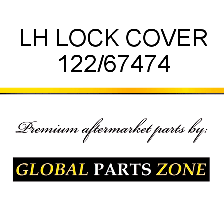 LH LOCK COVER 122/67474