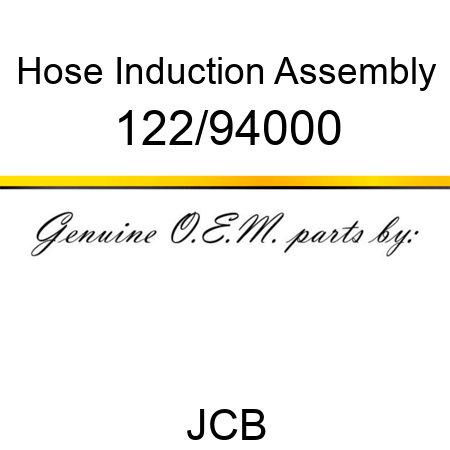 Hose, Induction, Assembly 122/94000