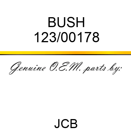 BUSH 123/00178