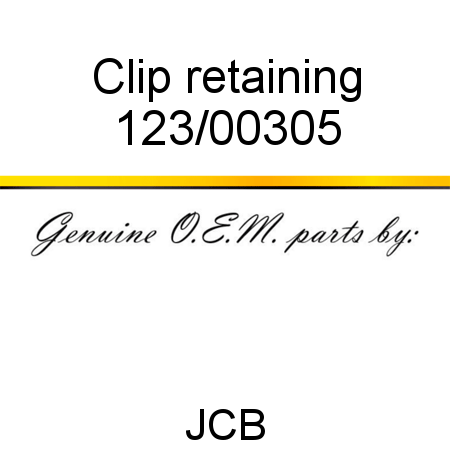 Clip, retaining 123/00305