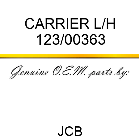 CARRIER L/H 123/00363