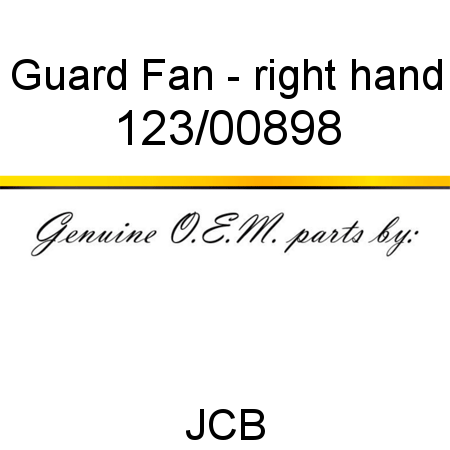 Guard, Fan - right hand 123/00898