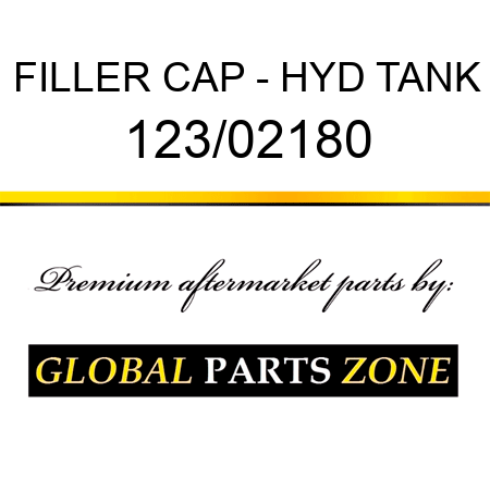 FILLER CAP - HYD TANK 123/02180
