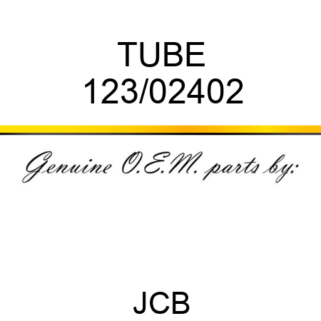 TUBE 123/02402