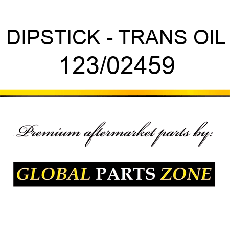 DIPSTICK - TRANS OIL 123/02459