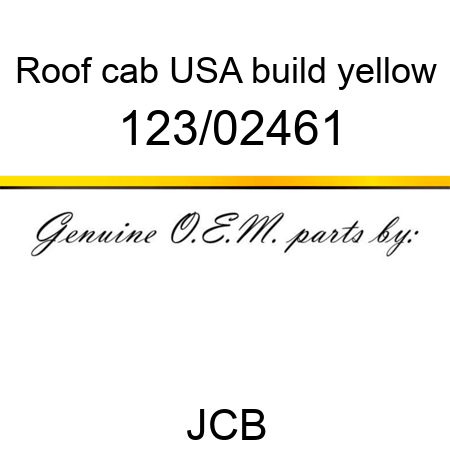 Roof, cab, USA build, yellow 123/02461