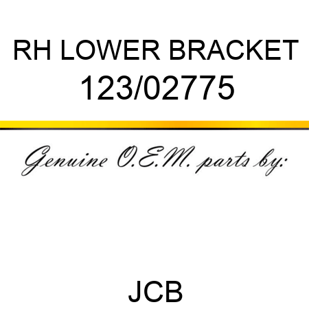 RH LOWER BRACKET 123/02775