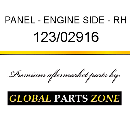 PANEL - ENGINE SIDE - RH 123/02916